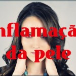 Inflamação da pele: causas, tratamentos e cuidados