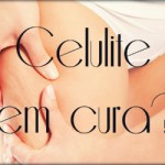 Celulite tem cura?