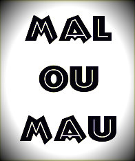 Mal x mau