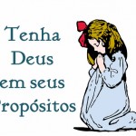 Tenha quem te ama incondicionalmente em seus propósitos.