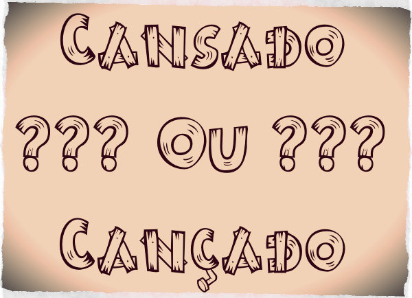 Cuidado com a troca de consoantes.