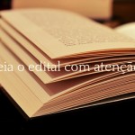 Ler o edital com atenção é fundamental.